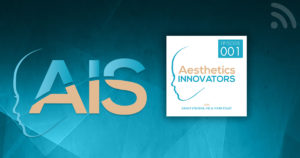 Join Host Grant Stevens, MD, and Mark Foley for the First Episode of the Aesthetics Innovators Podcast